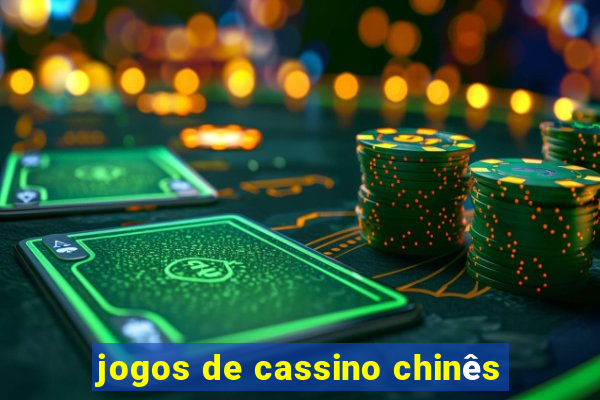 jogos de cassino chinês