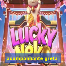 acompanhante greta