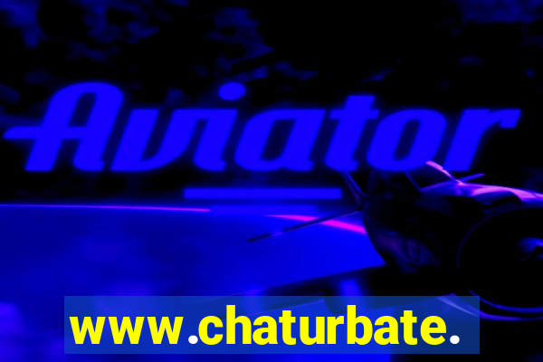 www.chaturbate.com