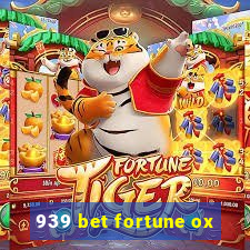 939 bet fortune ox