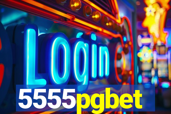 5555pgbet