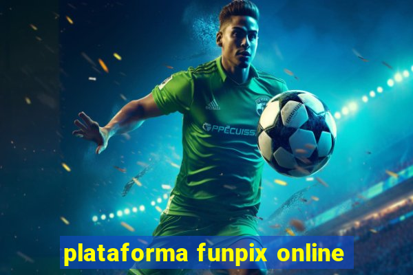 plataforma funpix online