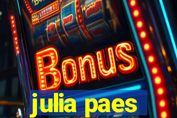 julia paes