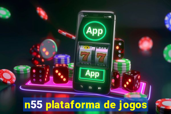 n55 plataforma de jogos