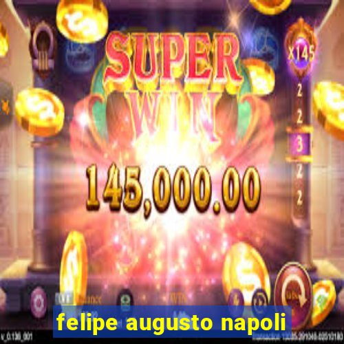 felipe augusto napoli