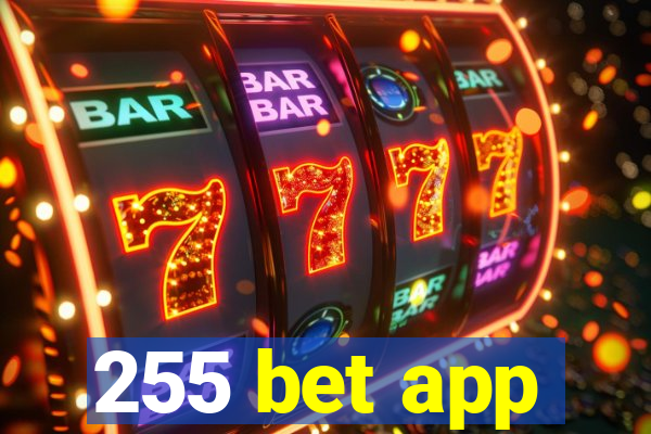 255 bet app