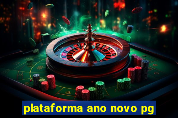 plataforma ano novo pg