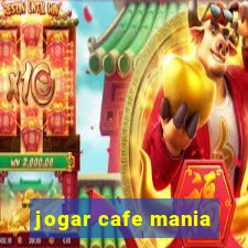 jogar cafe mania