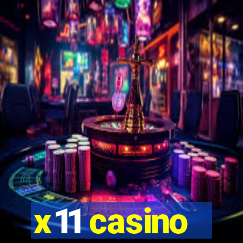 x11 casino