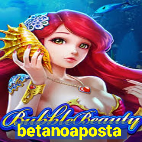 betanoaposta