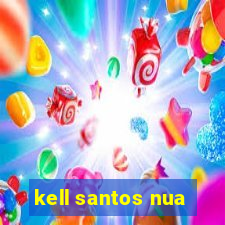 kell santos nua