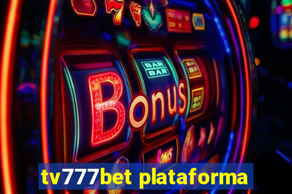 tv777bet plataforma