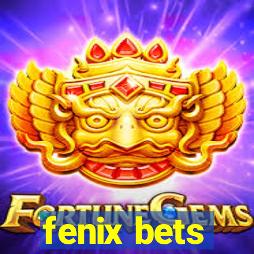 fenix bets