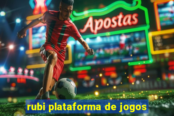 rubi plataforma de jogos