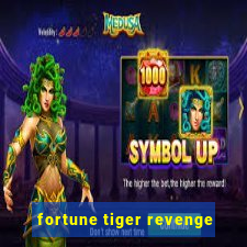 fortune tiger revenge