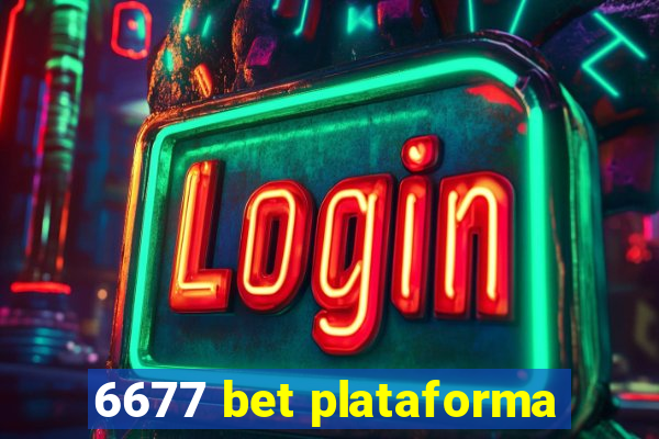 6677 bet plataforma