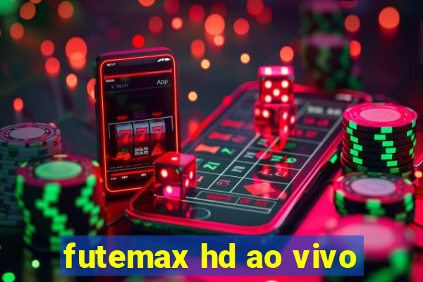 futemax hd ao vivo