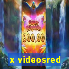 x videosred