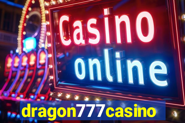 dragon777casino