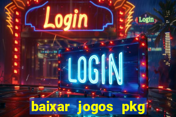 baixar jogos pkg ps3 desbloqueado