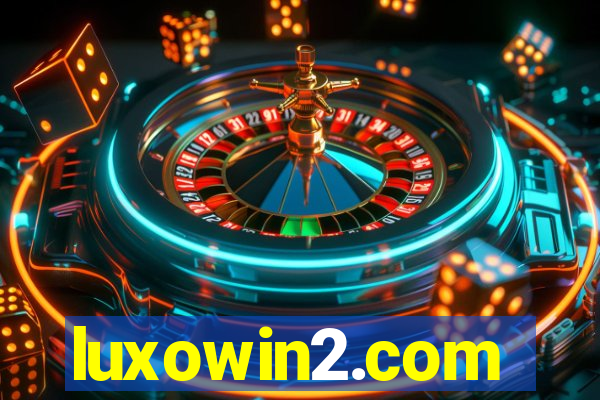 luxowin2.com