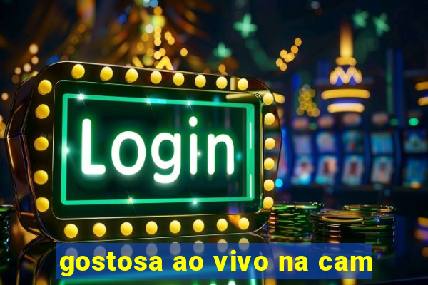 gostosa ao vivo na cam