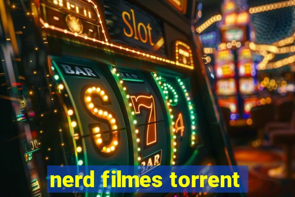 nerd filmes torrent