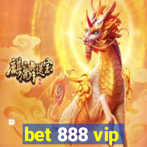 bet 888 vip