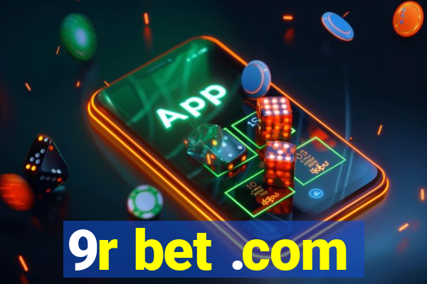 9r bet .com