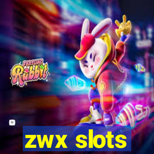 zwx slots