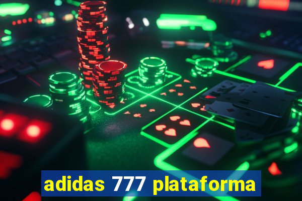 adidas 777 plataforma