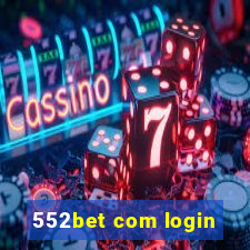 552bet com login