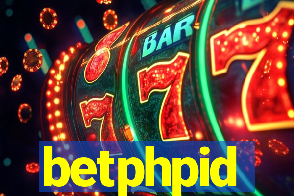 betphpid