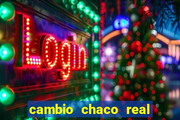 cambio chaco real en guarani