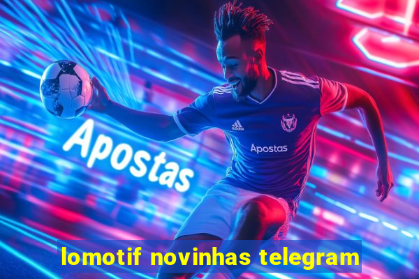 lomotif novinhas telegram