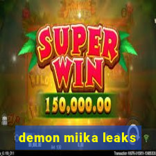 demon miika leaks