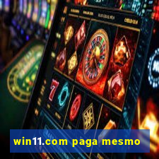 win11.com paga mesmo