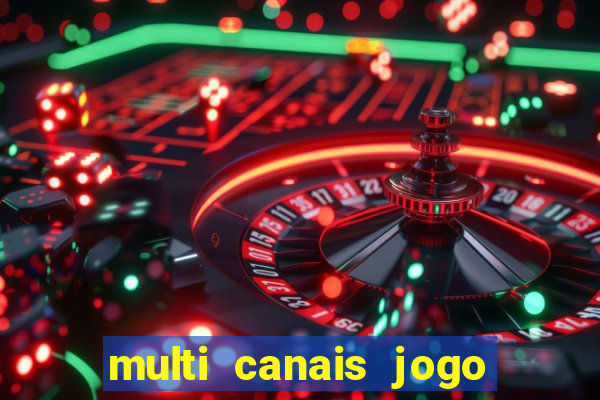 multi canais jogo do flamengo