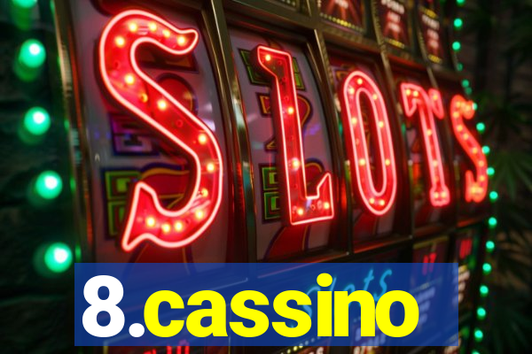 8.cassino