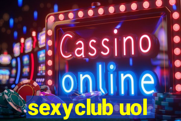 sexyclub uol