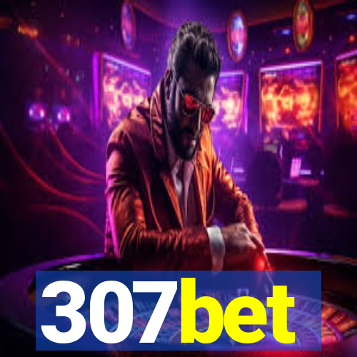 307bet