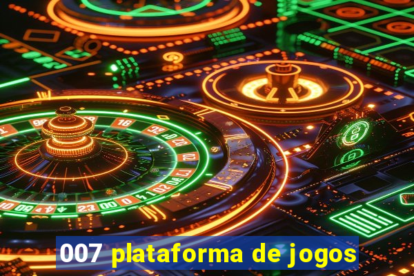 007 plataforma de jogos