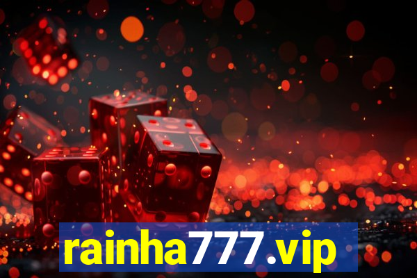 rainha777.vip