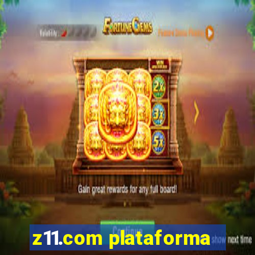 z11.com plataforma