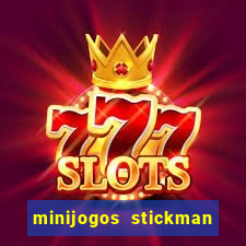 minijogos stickman party 2 3 4