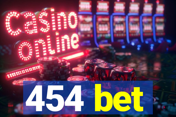 454 bet