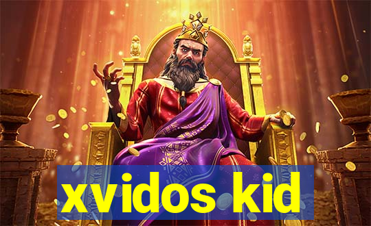 xvidos kid