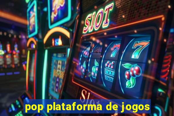 pop plataforma de jogos