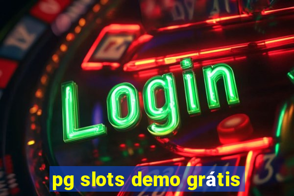 pg slots demo grátis