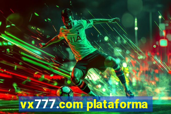 vx777.com plataforma